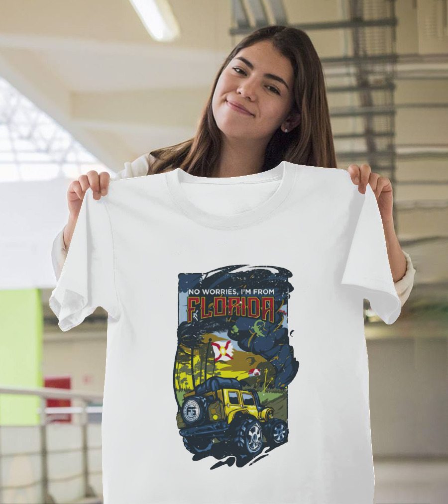 No Worries I'm From Florida Off-Road Adventure Jeep Tornado T-Shirt