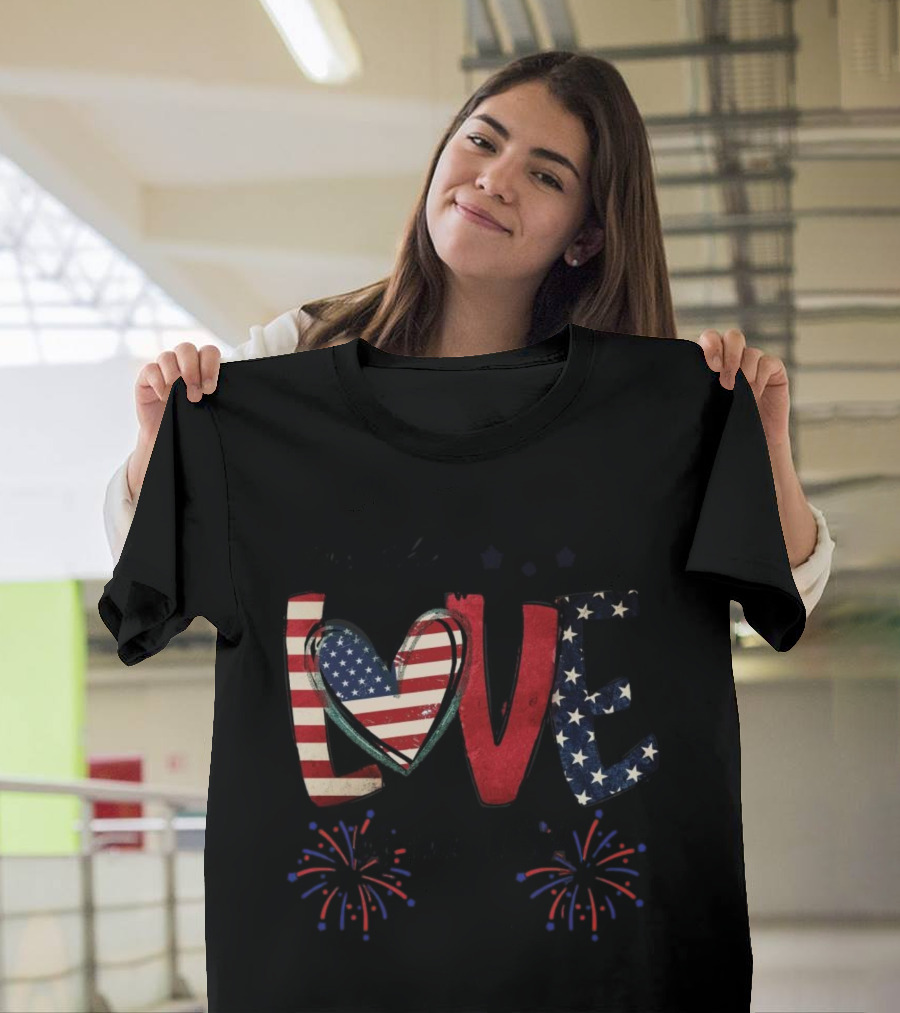 For The Love Of The USA Independence Day Stars And Stripes Fireworks T-Shirt