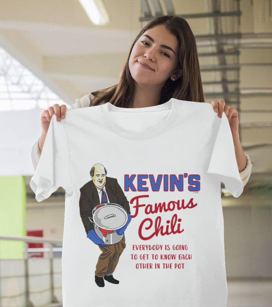Kevin's Famous Chili Everybody Is Going to Get to Know Each Other in the Pot T-Shirt