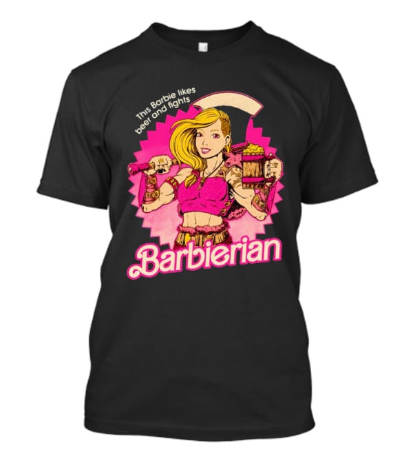 This Barbie Likes Beer And Fights Barbierian Retro Warrior T-Shirt