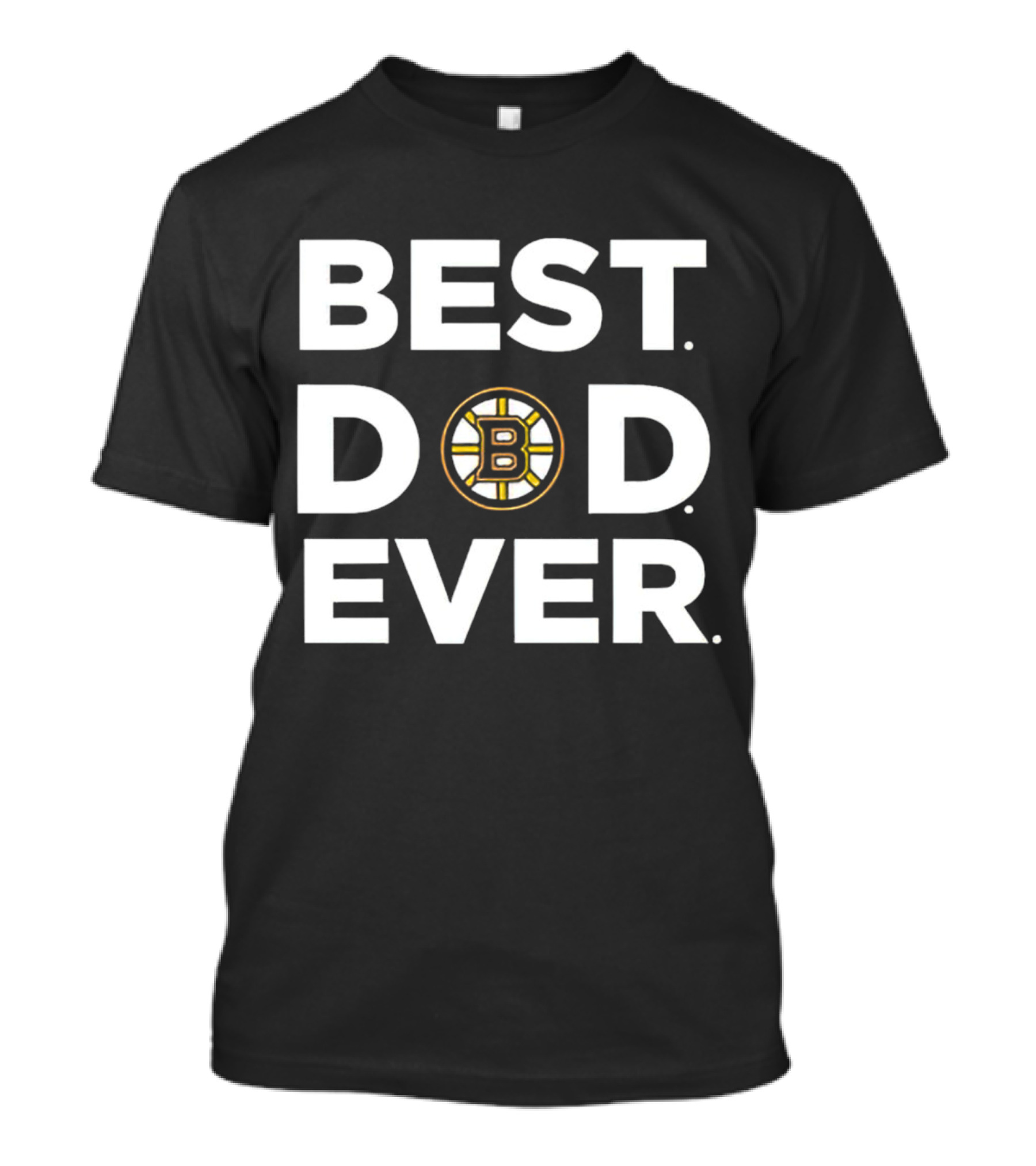 Boston Bruins Best Dad Ever Father's Day Gift Idea T-Shirt