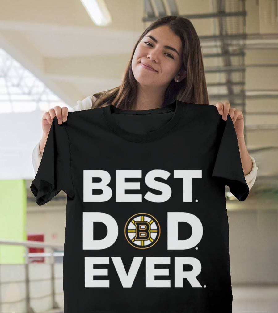 Boston Bruins Best Dad Ever Father's Day Gift Idea T-Shirt