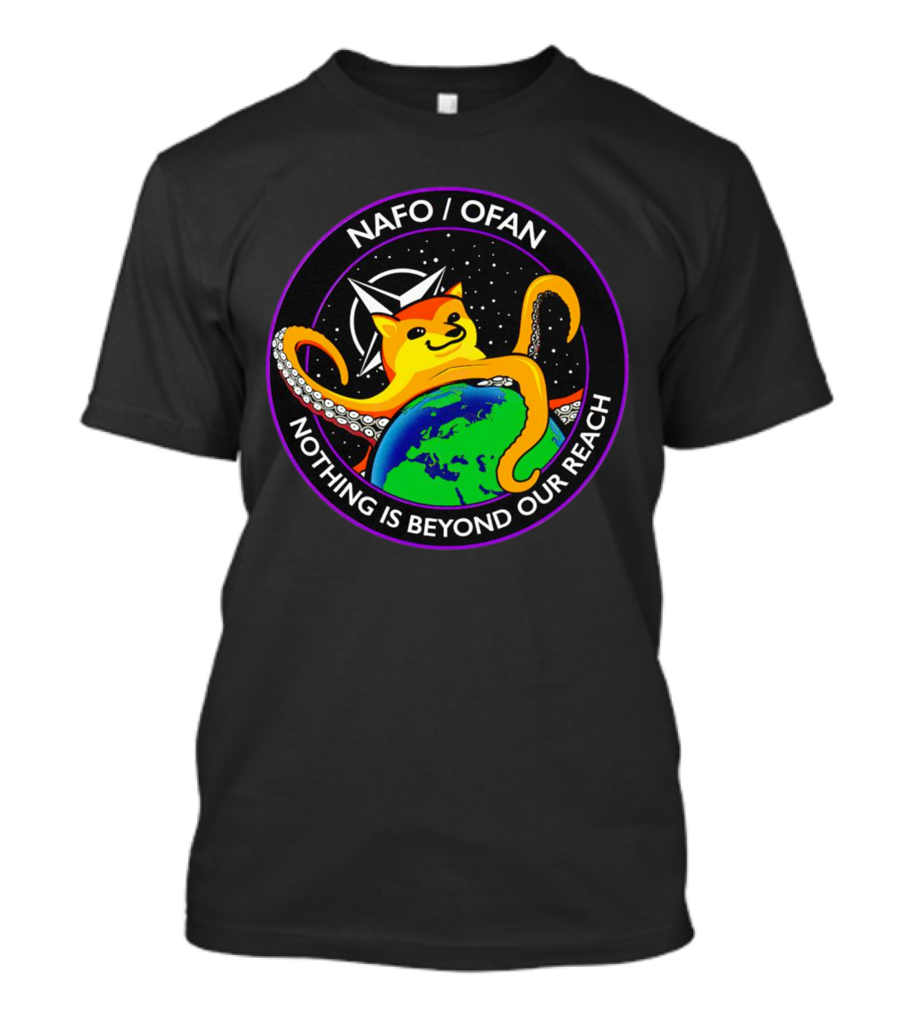 NAFO OFAN Octopus Dog Nothing Is Beyond Our Reach T-Shirt
