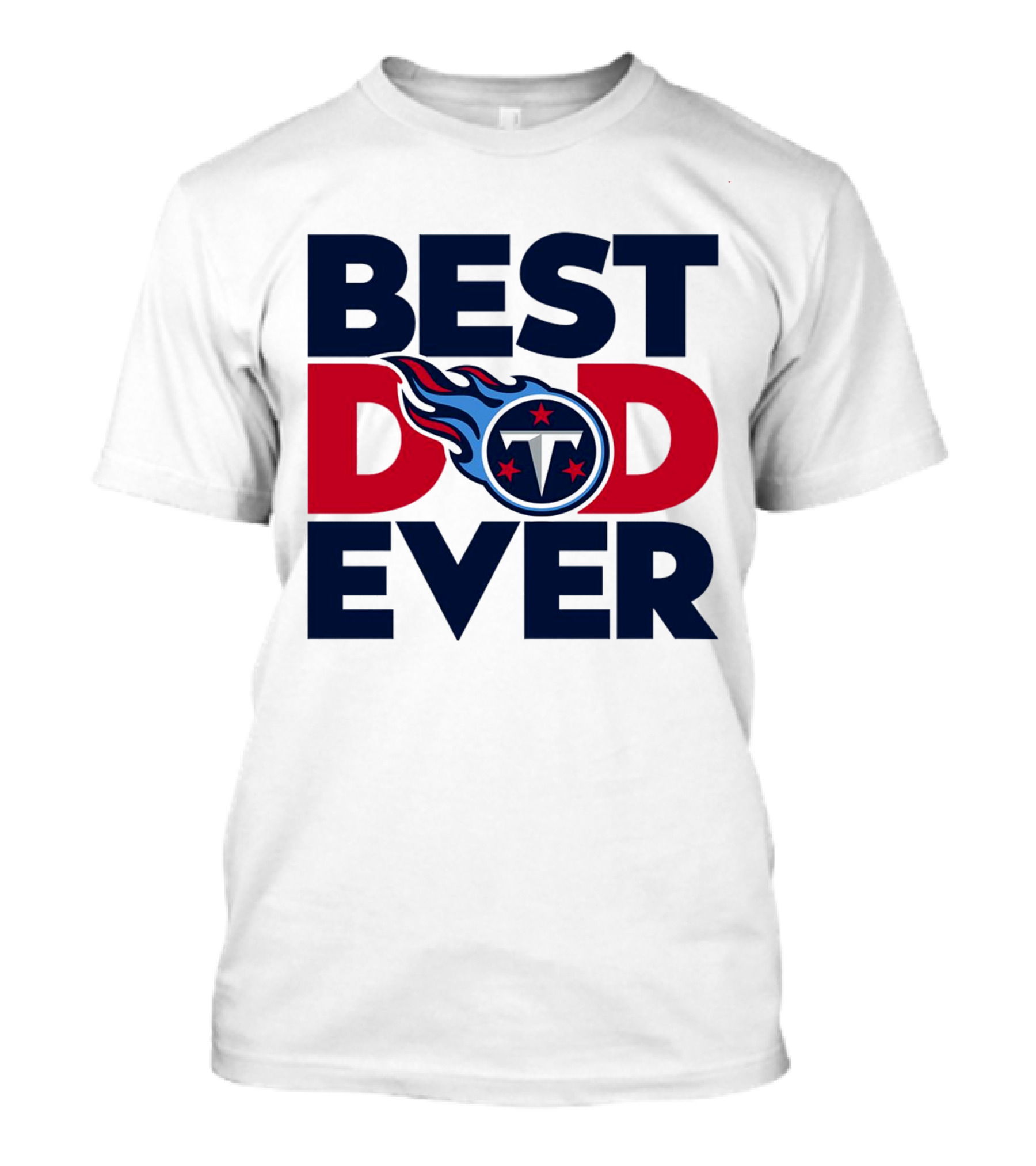 Best Dad Ever NFL Tennessee Titans T-Shirt