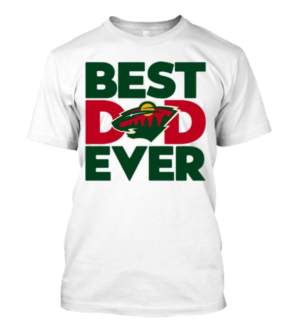 Best Dad Ever NHL Minnesota Wild T-Shirt