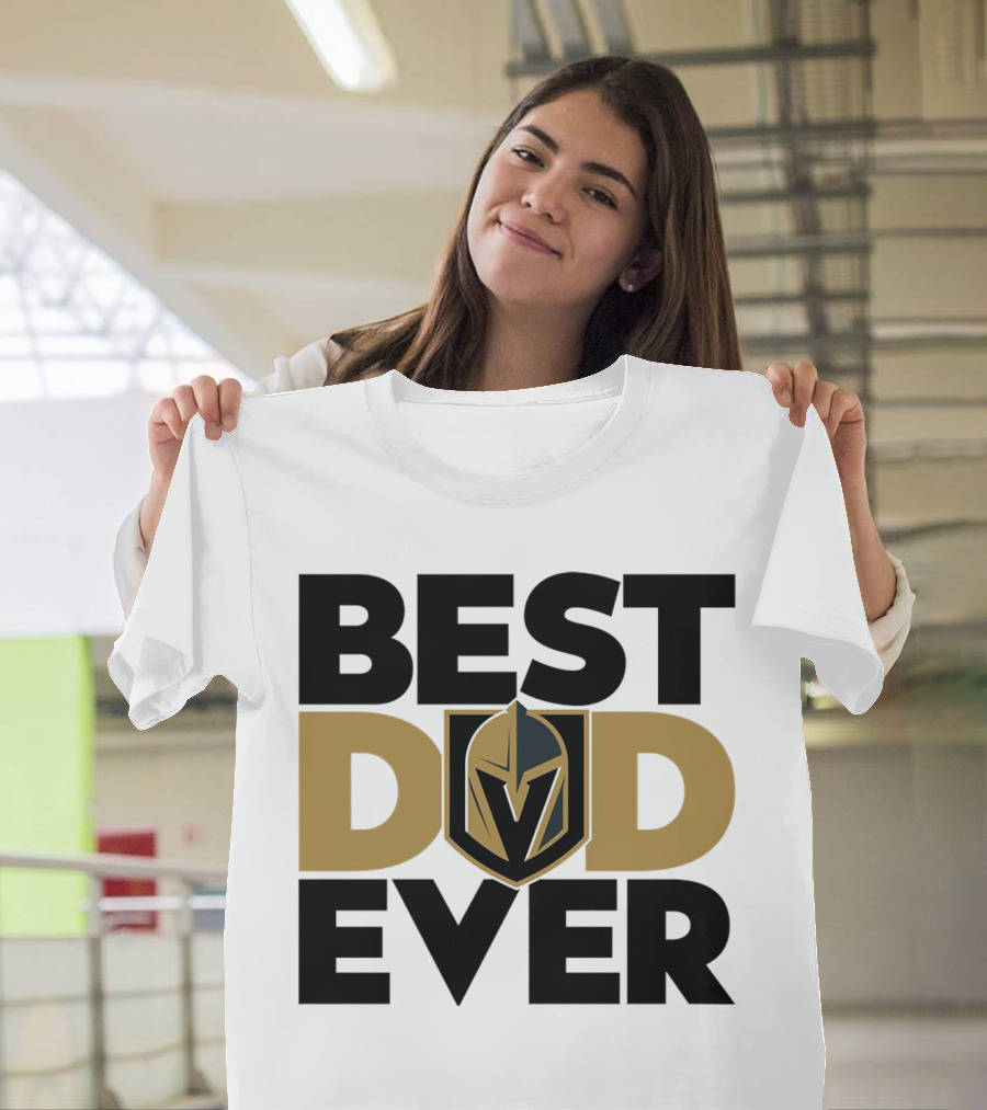 Best Dad Ever NHL Vegas Golden Knights T-Shirt