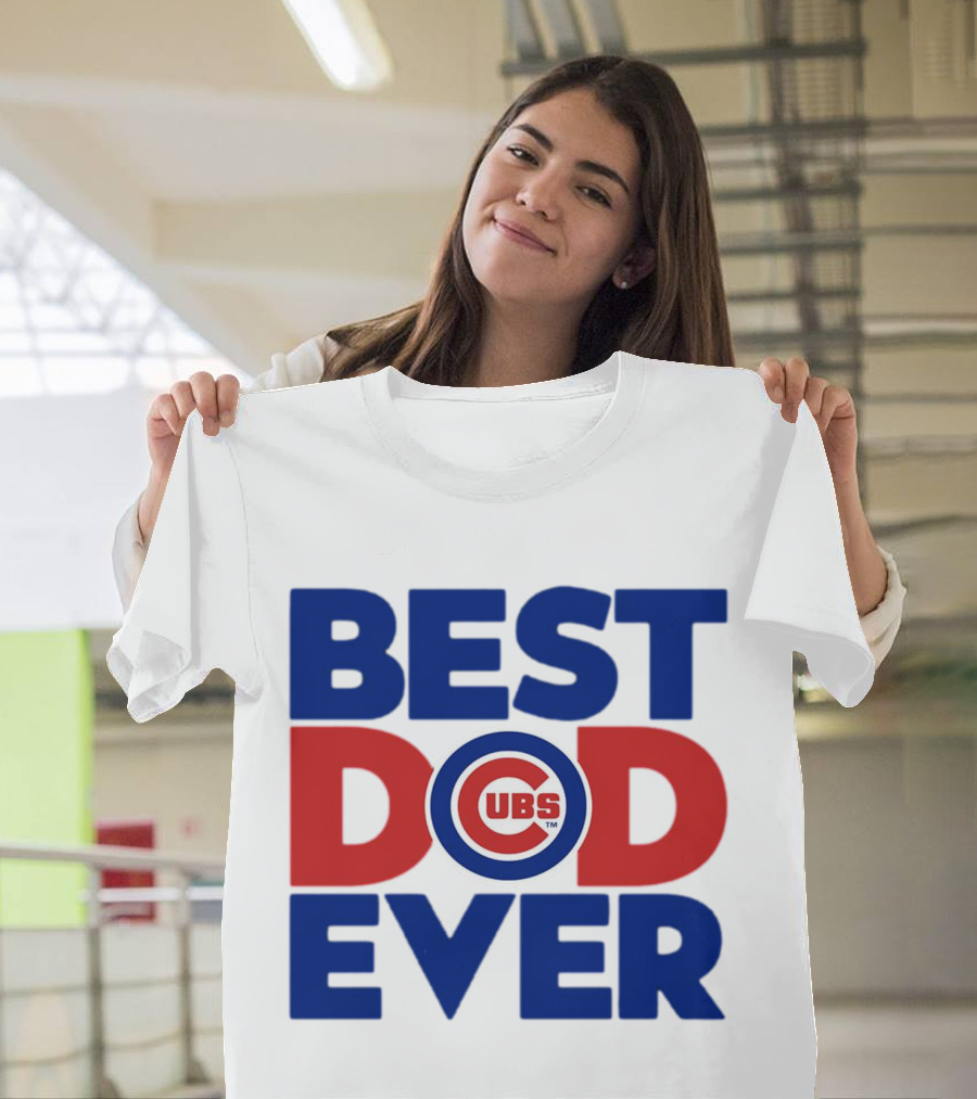 Best Dad Ever Cubs MLB Chicago T-Shirt