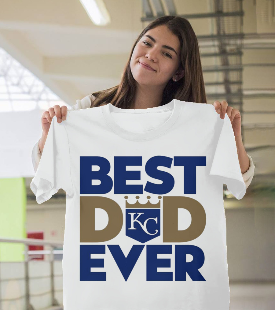 Best Dad Ever KC Royals Baseball T-Shirt