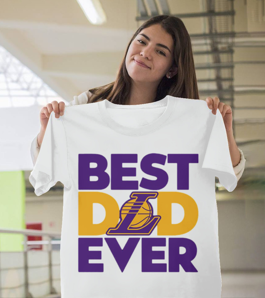 Best Dad Ever NBA Los Angeles Lakers Dodgers Fan T-Shirt