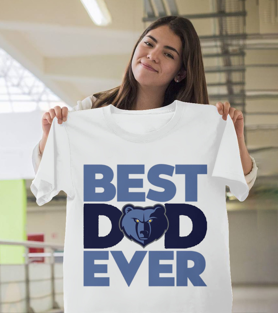 Best Dad Ever NBA Memphis Grizzlies Bear T-Shirt