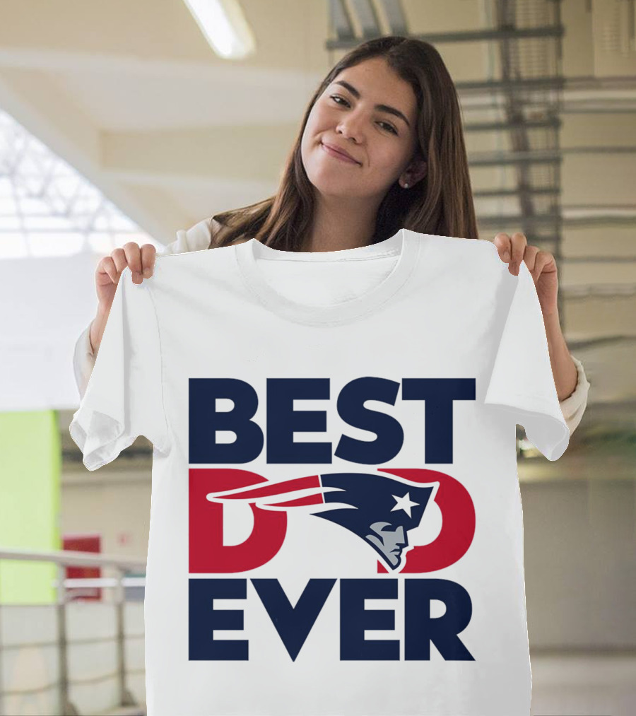 Best Dad Ever NFL New England Patriots T-Shirt