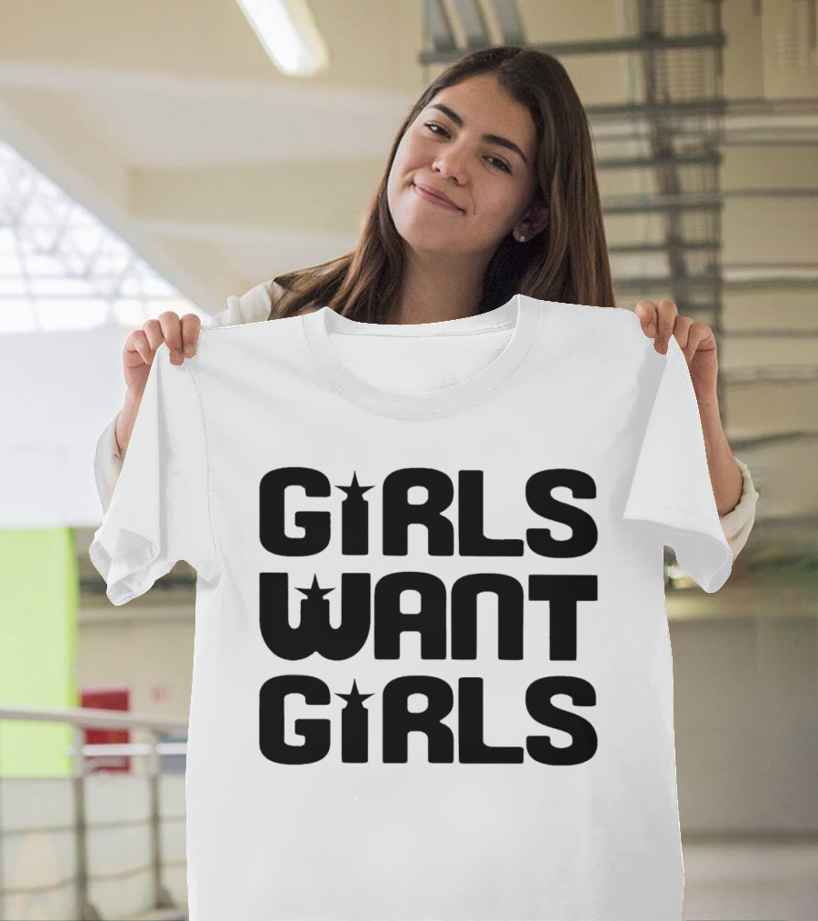 Sarah Lugor Girls Want Girls T-Shirt
