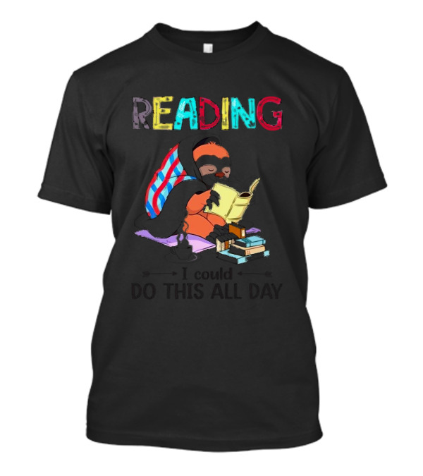 Reading Sloth With Striped Blanket And Books I Could Do This All Day T-Shirt