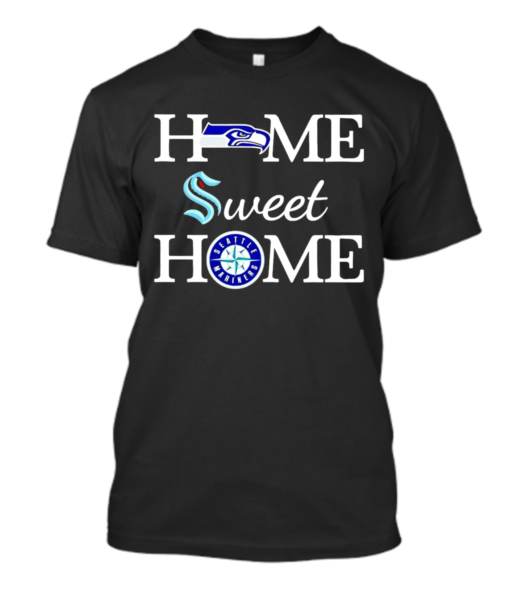 Home Sweet Home Seattle Seahawks Kraken Mariners T-Shirt