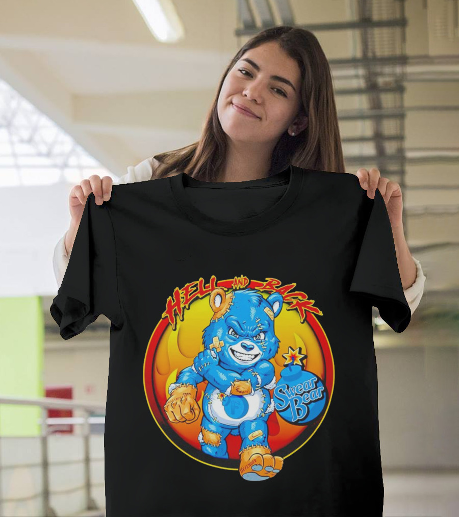 Hell and Back Swear Bear Fierce Blue Cartoon with Flames T-Shirt