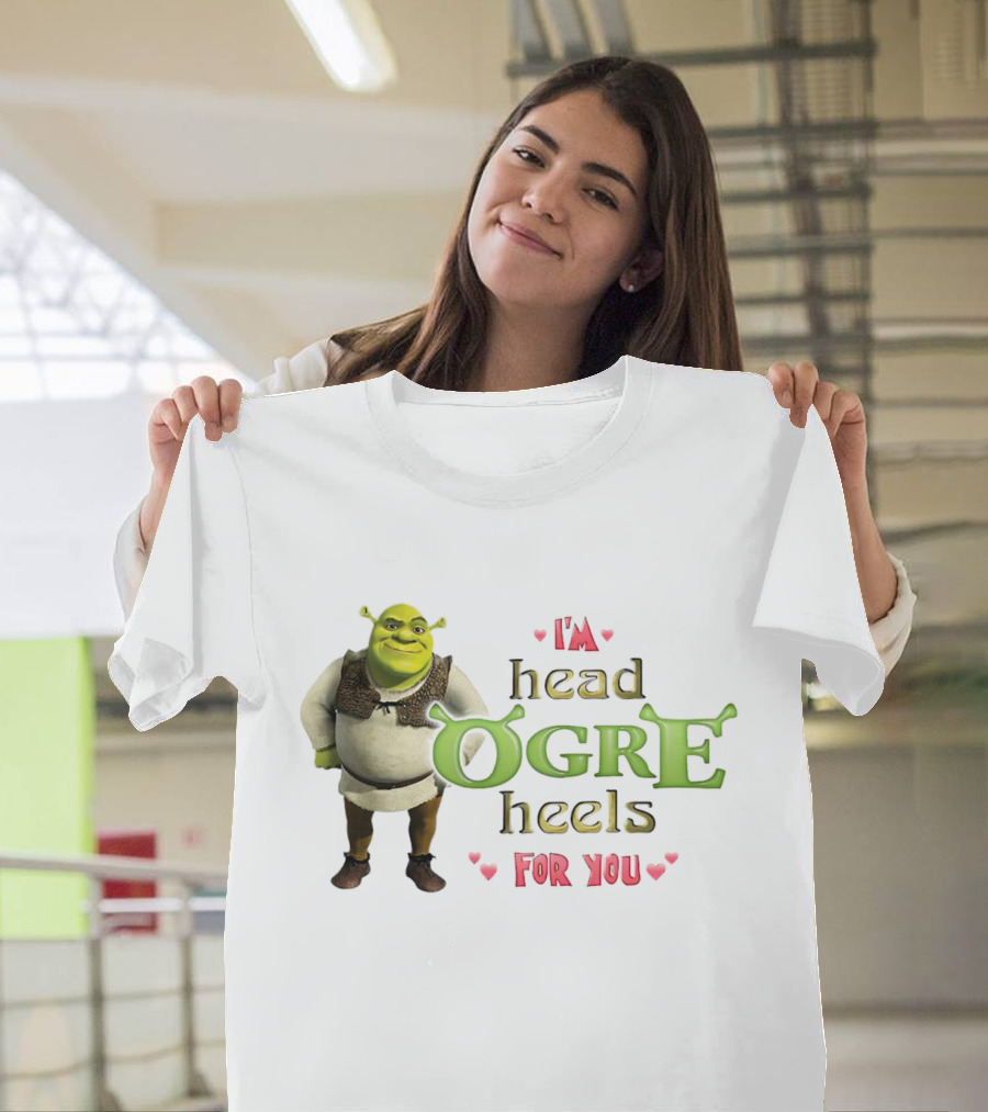 Shrek I’m Head Ogre Heels For You Image With Heart Symbols T-Shirt