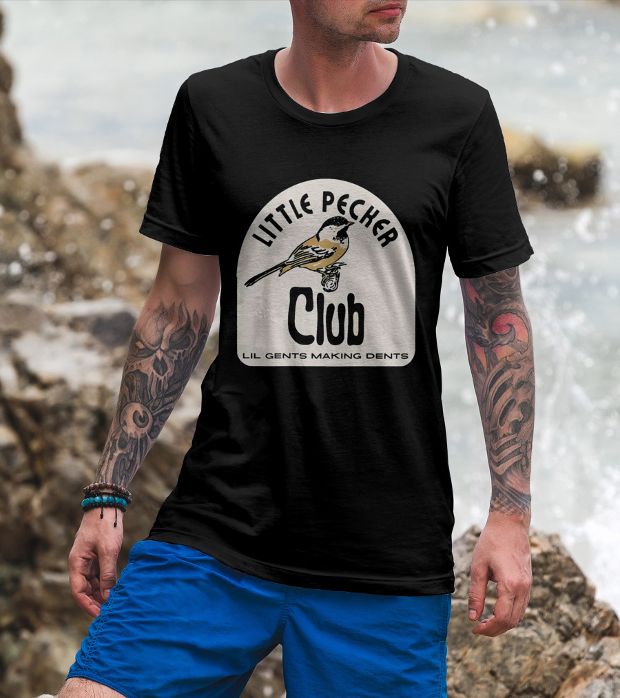 Little Pecker Club Bird Lil Gents Making Dents T-Shirt