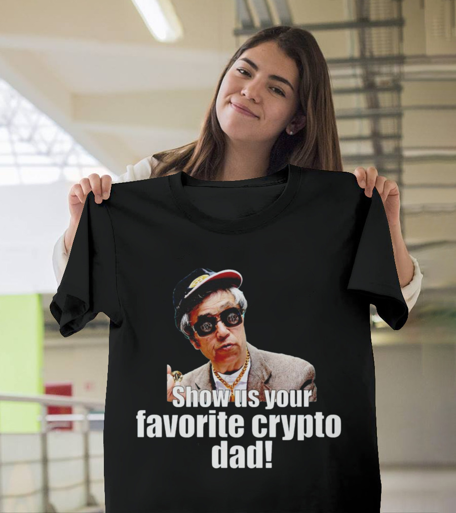 Show Us Your Favorite Crypto Dad Enthusiast With Sunglasses And Cap T-Shirt