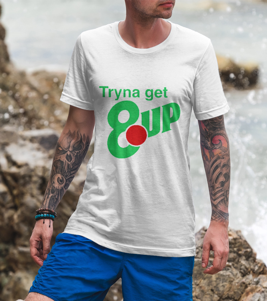 Tryna Get 8 Up Styled In 7UP Logo Font And Colors T-Shirt