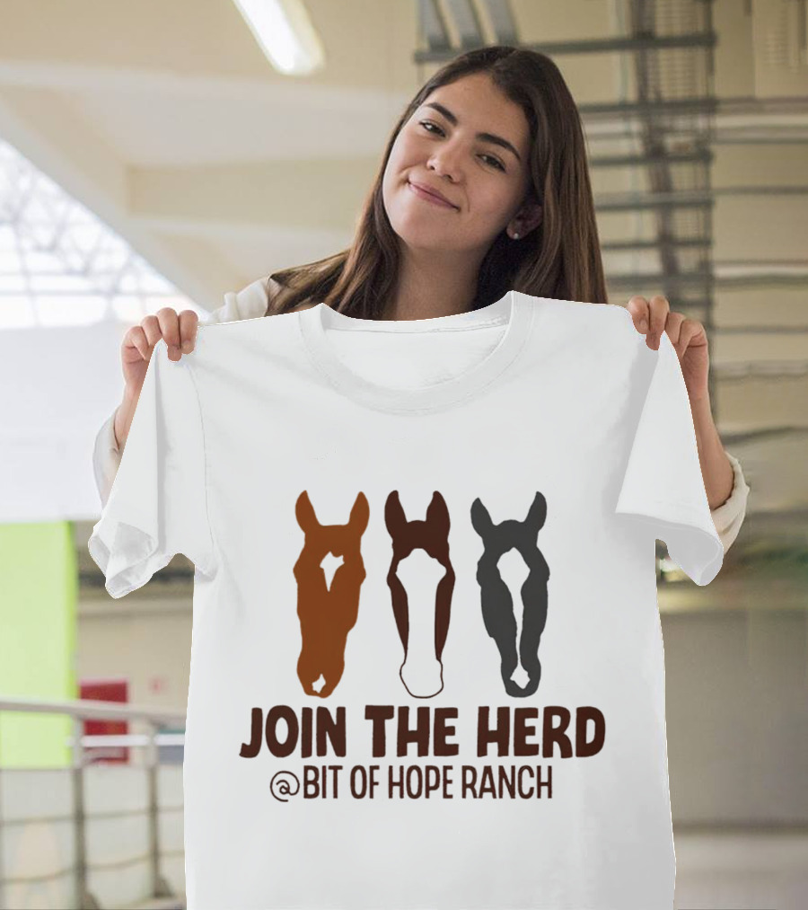 Join the Herd Bit of Hope Ranch Horse T-Shirt