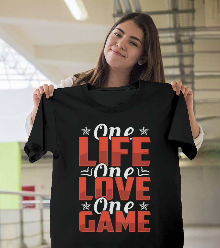 One Life One Love One Game Inspirational Motivational Stars T-Shirt