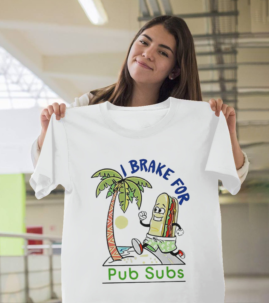 I Brake For Pub Subs Palm Tree Tropical Adventure T-Shirt