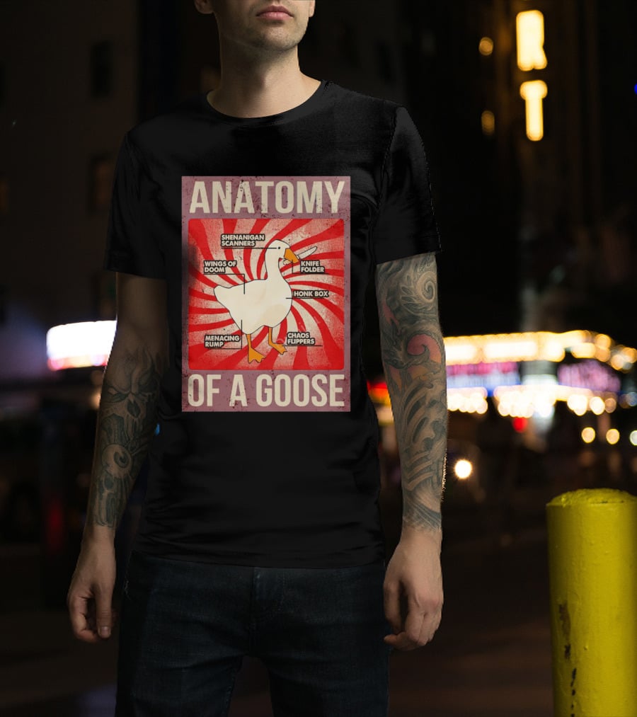 Anatomy Of A Goose Shenanigan Scanners Wings Of Doom Knife Folder Honk Box Menacing Rump Chaos Flippers T-Shirt