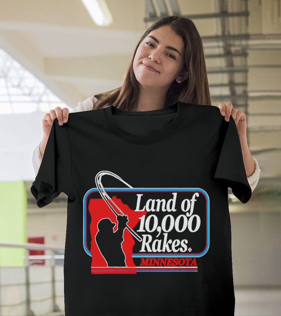 Land Of 10,000 Rakes Minnesota Fishing T-Shirt