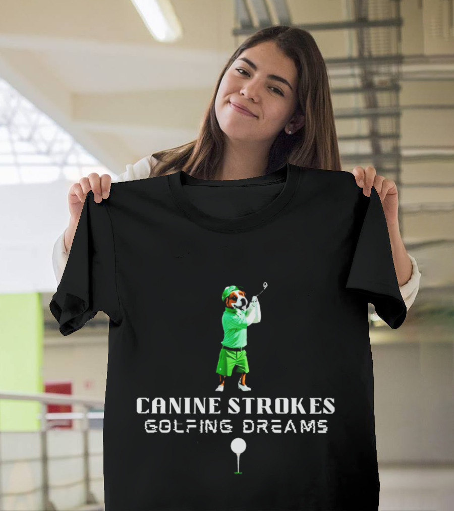Canine Strokes Golfing Dreams With Dog Swinging Club T-Shirt