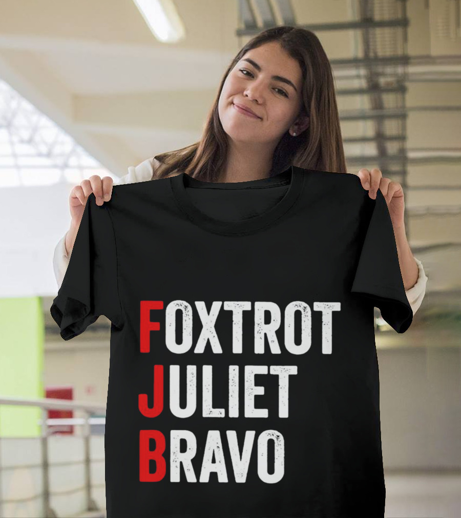 FJB Foxtrot Juliet Bravo Military Phonetic Alphabet T-Shirt