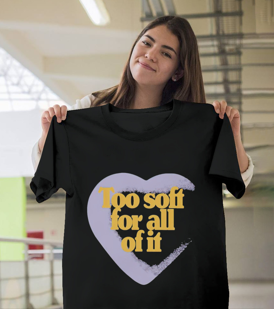 Too Soft for All of It Heart Shape Pastel T-Shirt