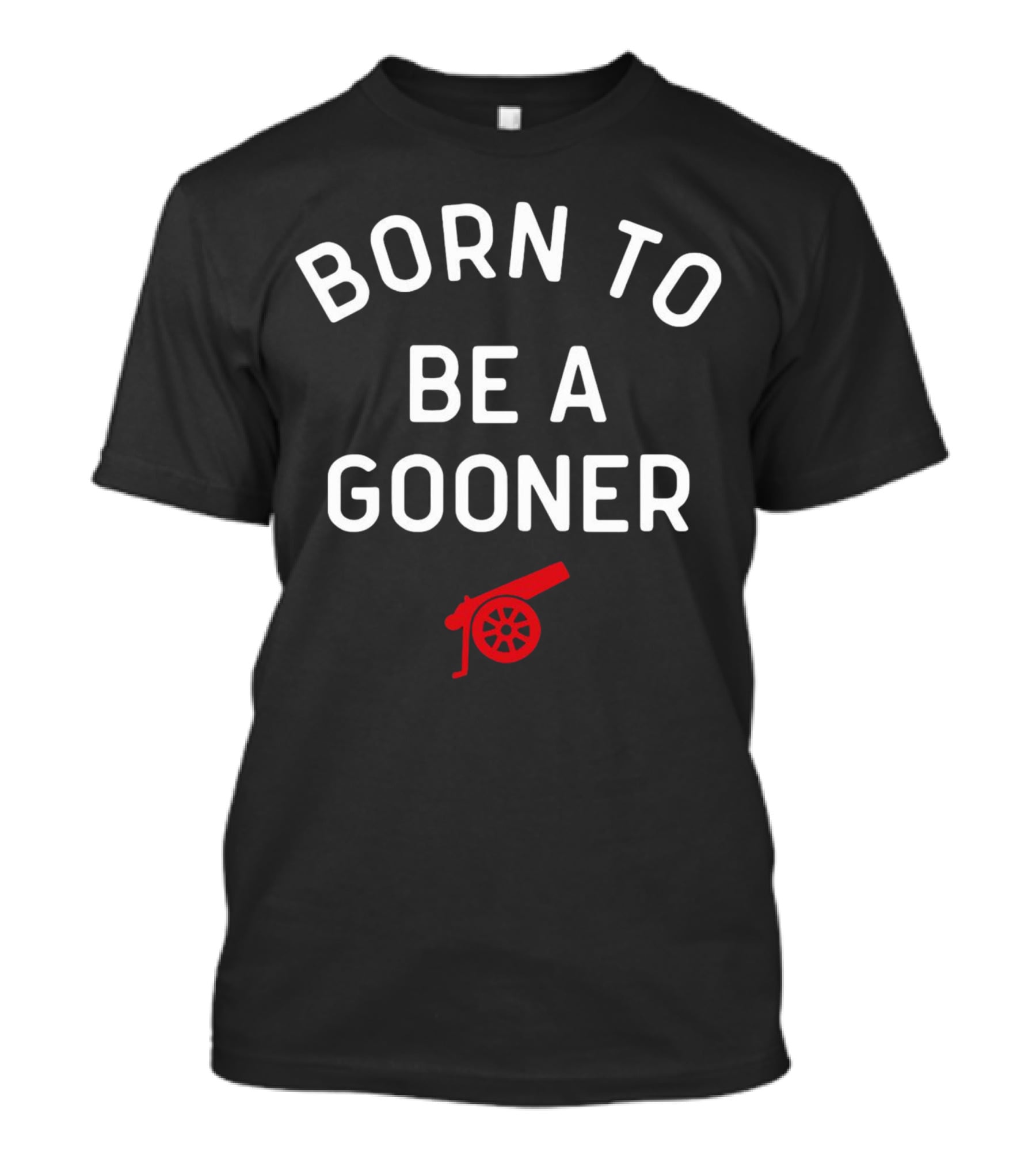 Born To Be A Gooner Arsenal Cannon T-Shirt