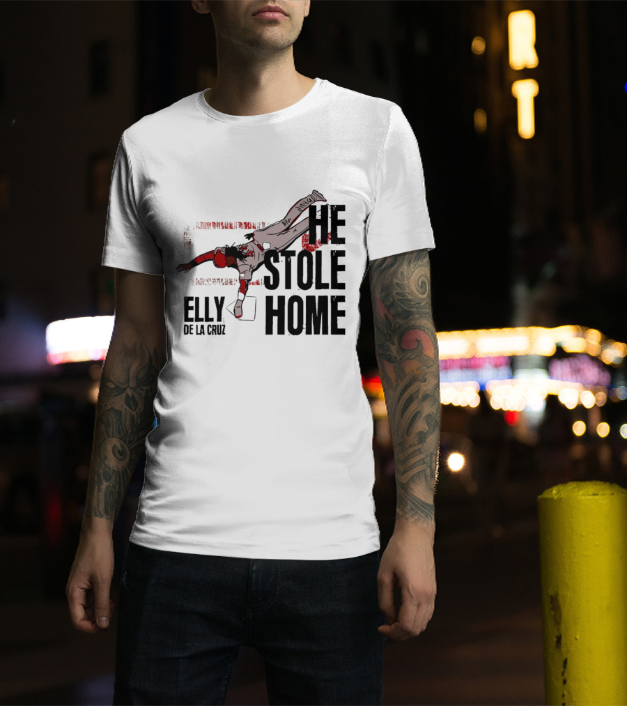 Elly De La Cruz He Stole Home Cincinnati Reds Baseball Action T-Shirt