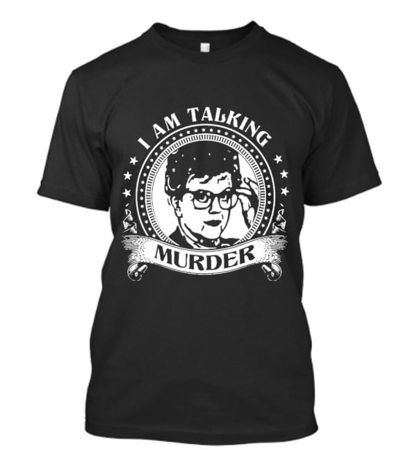 I Am Talking Murder Logo Design With Glasses T-Shirt