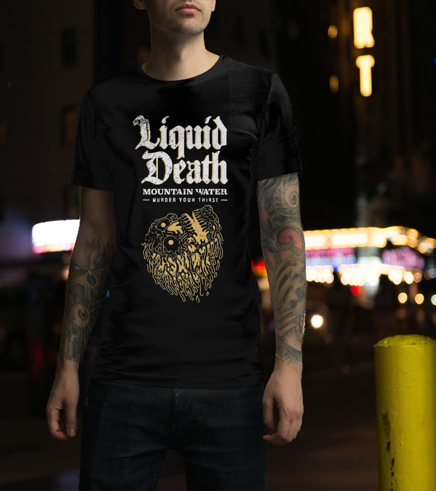 Liquid Death Mountain Water Murder Your Thirst Skull Head T-Shirt