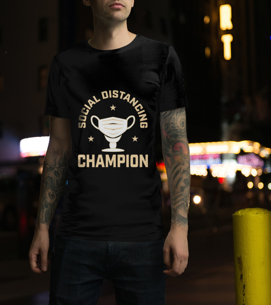 Social Distancing Champion Face Mask Trophy T-Shirt