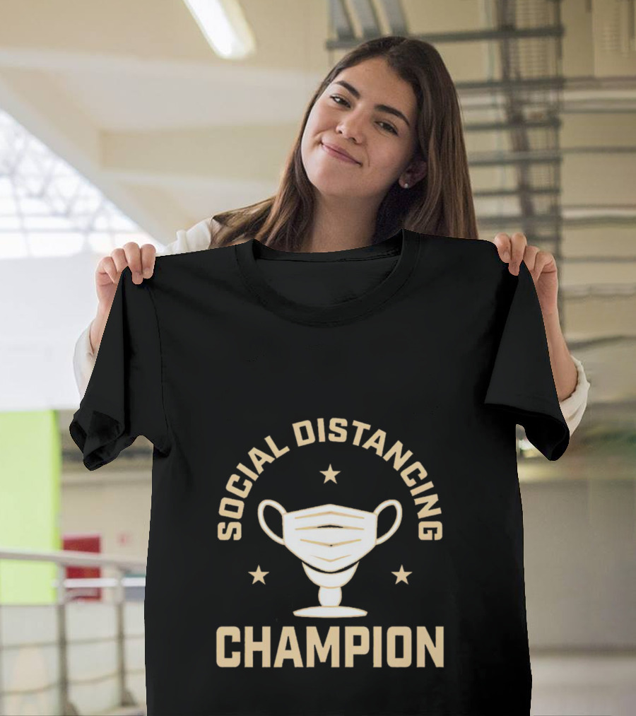 Social Distancing Champion Face Mask Trophy T-Shirt