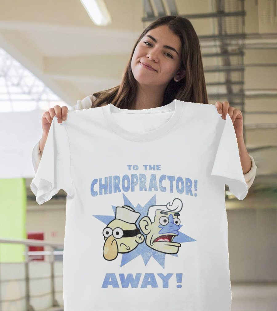 To The Chiropractor Away Cartoon Adventure Faces T-Shirt