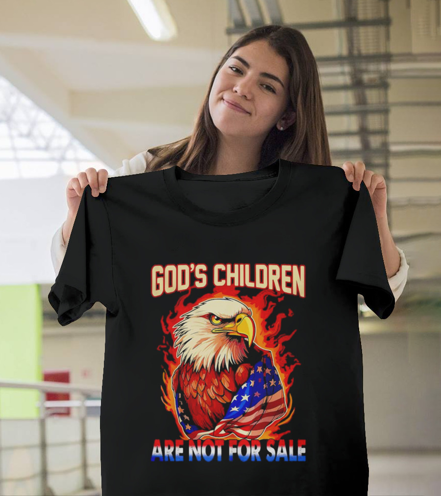 God's Children Are Not for Sale Eagle American Flag Fire T-Shirt