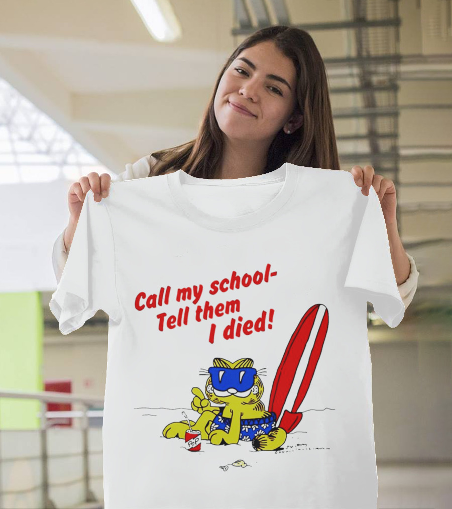 Summer Garfield Call My School Tell Them I Died Surfboard Sunglasses Beach Scene T-Shirt