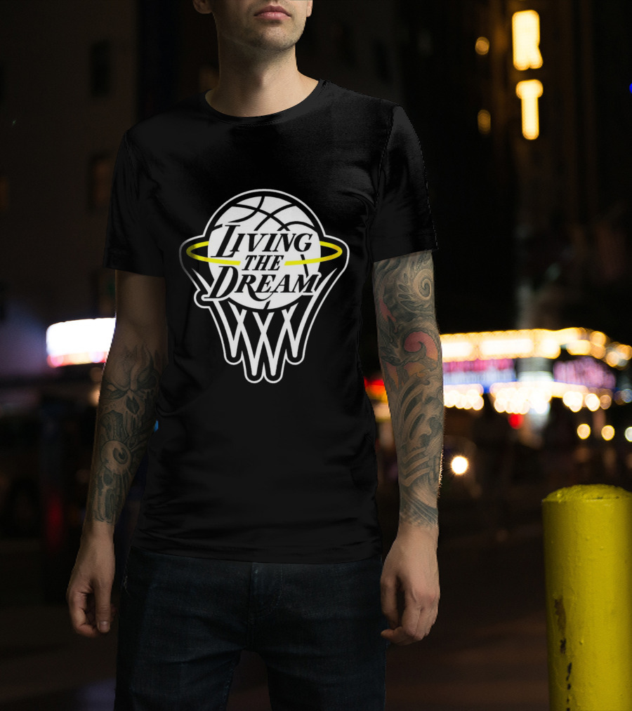 Living The Dream Basketball Hoop Halo T-Shirt