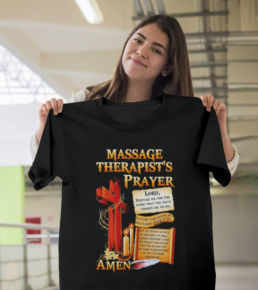 Massage Therapist's Prayer Lord Prepare Me Amen Candles Cross T-Shirt