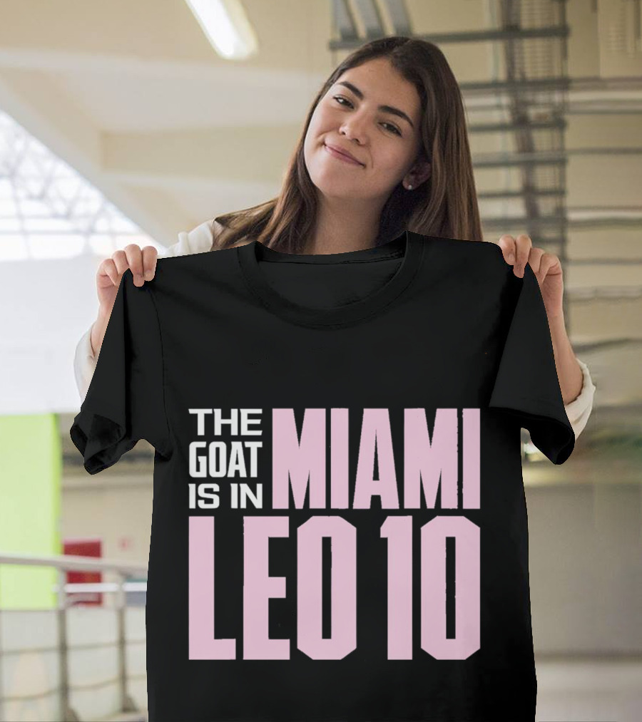 The Goat Is In Miami Leo 10 T-Shirt