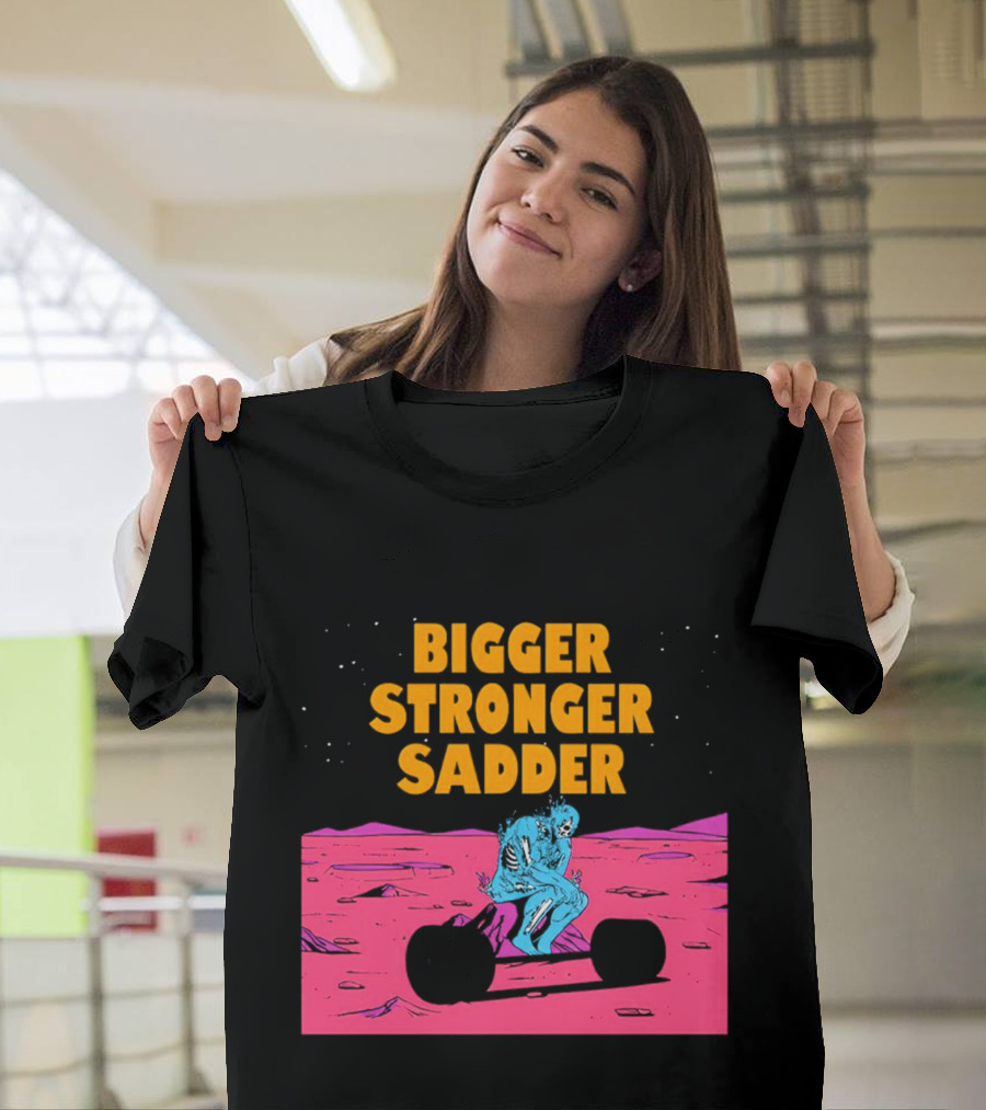 Bigger Stronger Sadder Skeleton Lifting Weights on Alien Planet T-Shirt