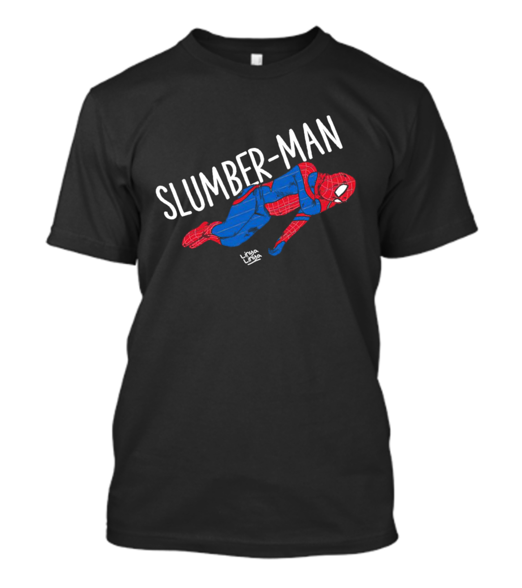 Slumber-Man Parody With Spider-Man Elements And Linda Linda Signature T-Shirt