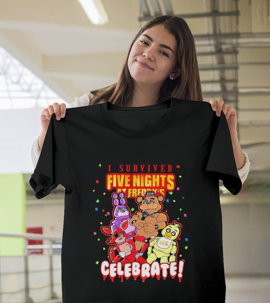 I Survived Five Nights At Freddy’s Celebrate Freddy Bonnie Chica Foxy T-Shirt