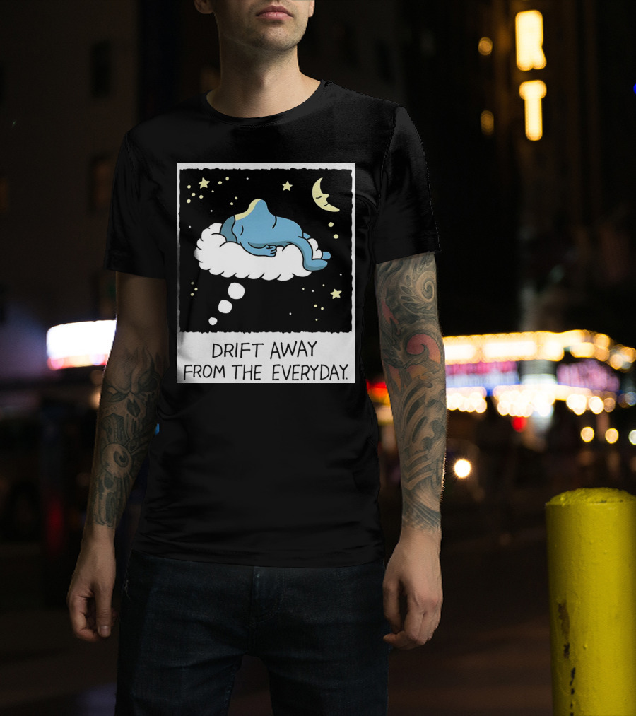 Drift Away From The Everyday Cloud Dreaming Moon And Stars T-Shirt