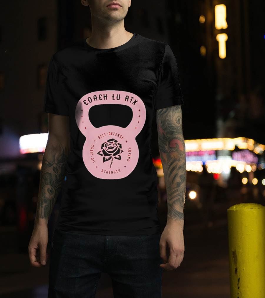 Coach Lu ATX Self-Defense Boxing Jiu-Jitsu Strength Rose T-Shirt