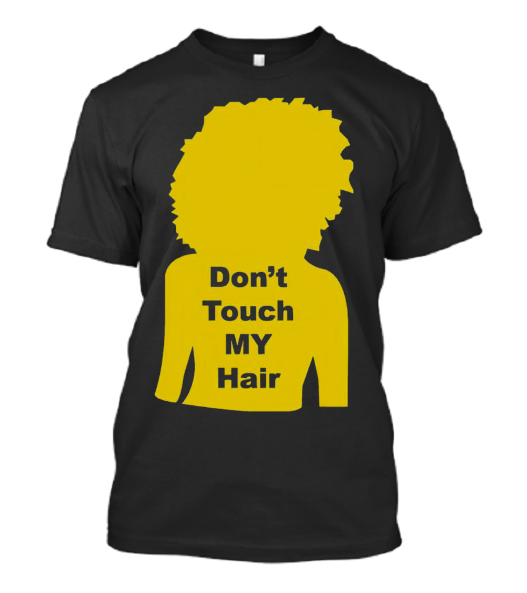 Don’t Touch My Hair Yellow Silhouette Afro Outline T-Shirt