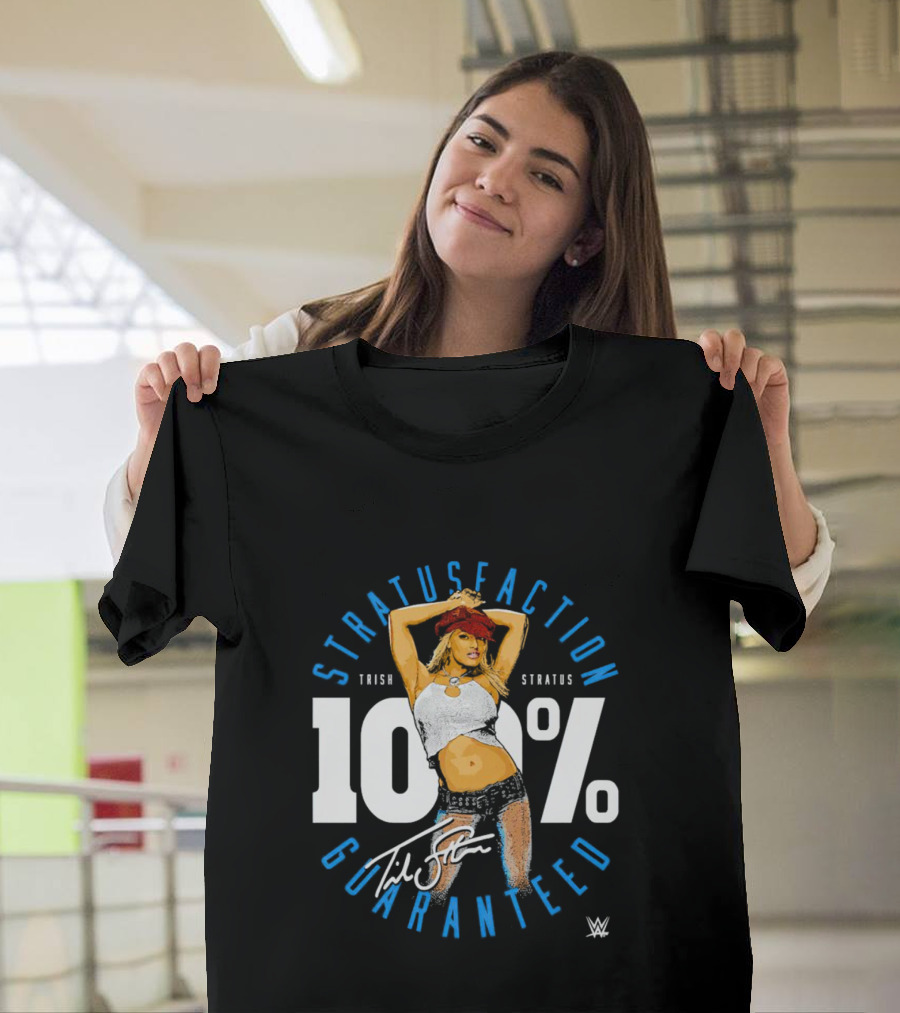 Trish Stratus 100 Percent Stratusfaction Guaranteed WWE Signature T-Shirt